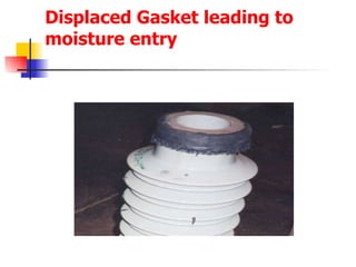 Displaced Gasket leading to moisture entry 