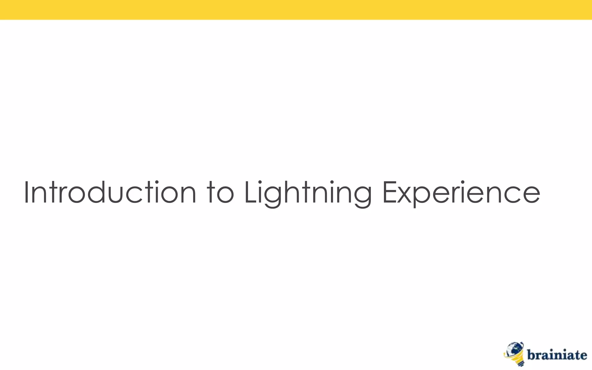 Introduction to Lightning Experience
 