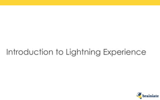 Introduction to Lightning Experience
 