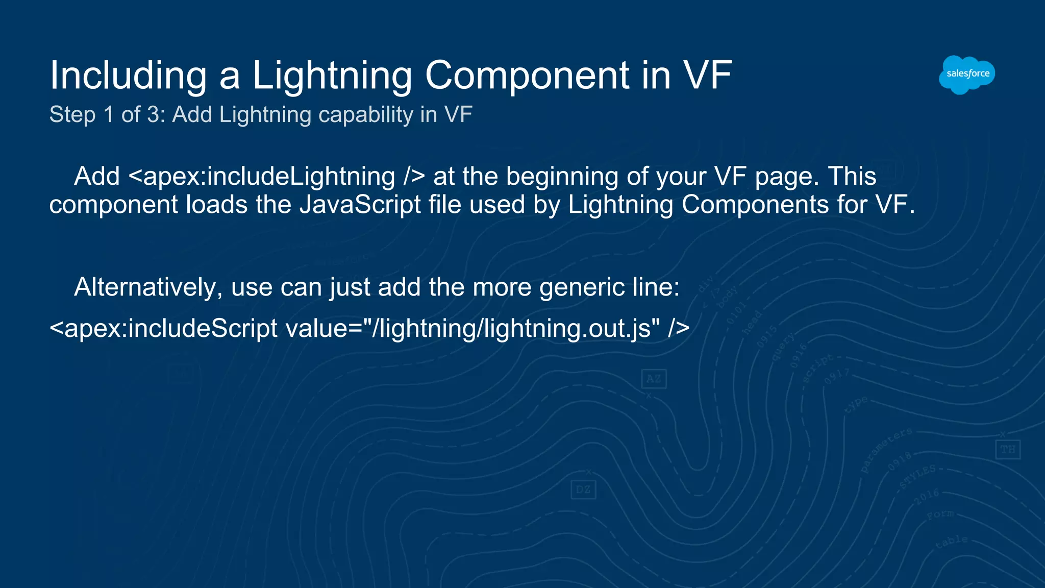 Add <apex:includeLightning /> at the beginning of your VF page. This
component loads the JavaScript file used by Lightning Components for VF.
Alternatively, use can just add the more generic line:
<apex:includeScript value="/lightning/lightning.out.js" />
Including a Lightning Component in VF
Step 1 of 3: Add Lightning capability in VF
 
