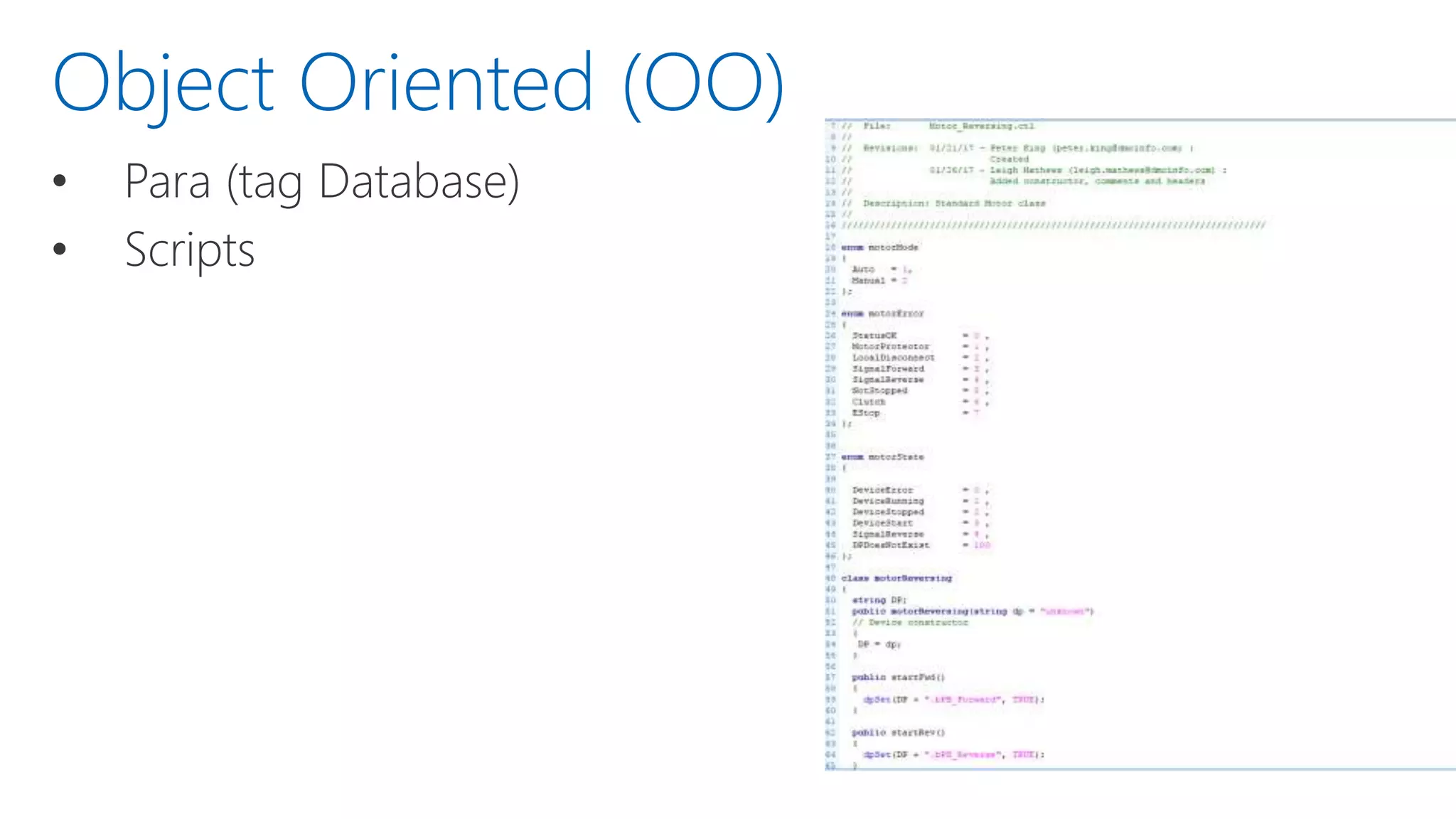 • Para (tag Database)
• Scripts
Object Oriented (OO)
 