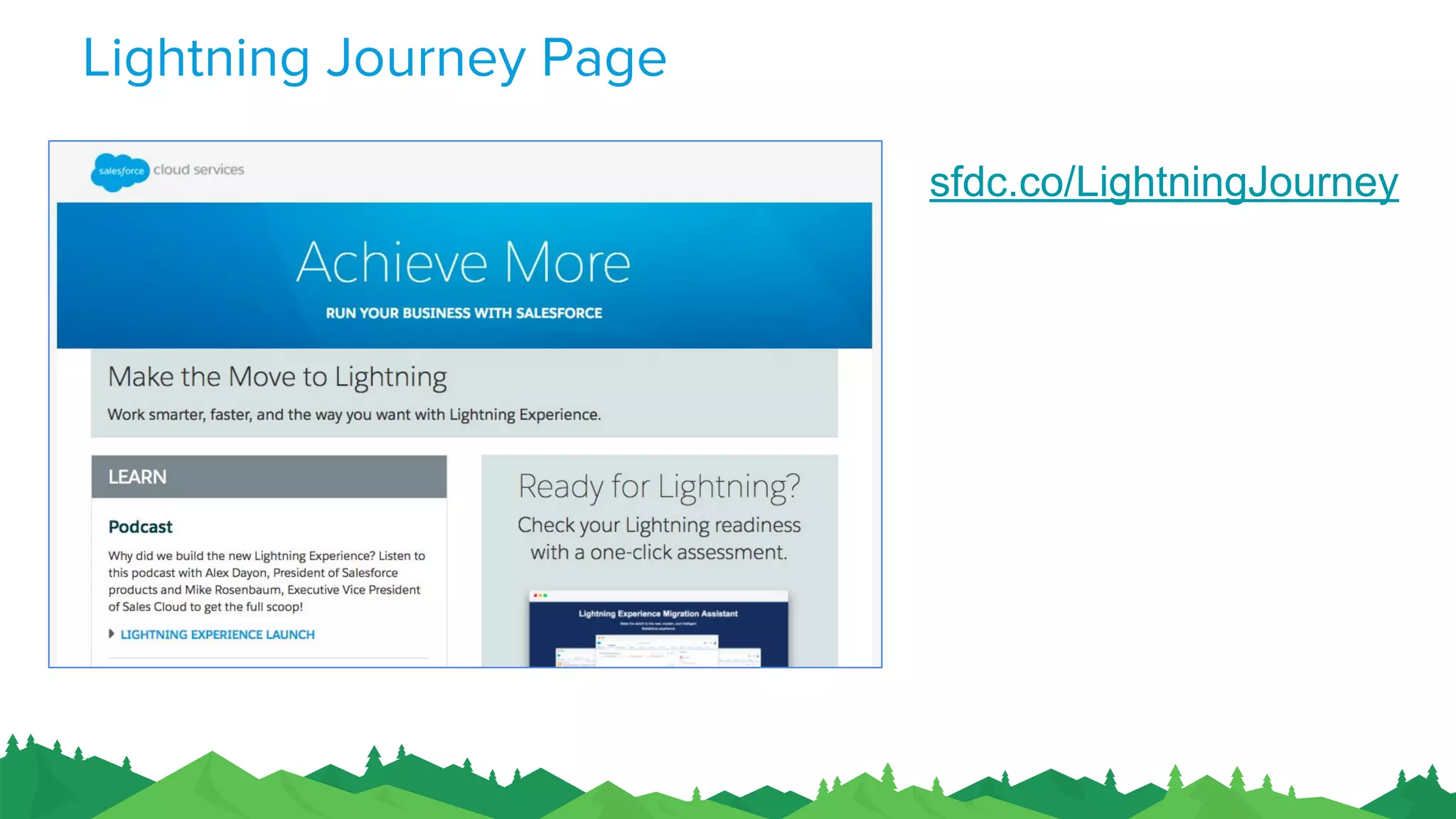 Lightning Journey Page
sfdc.co/LightningJourney
 