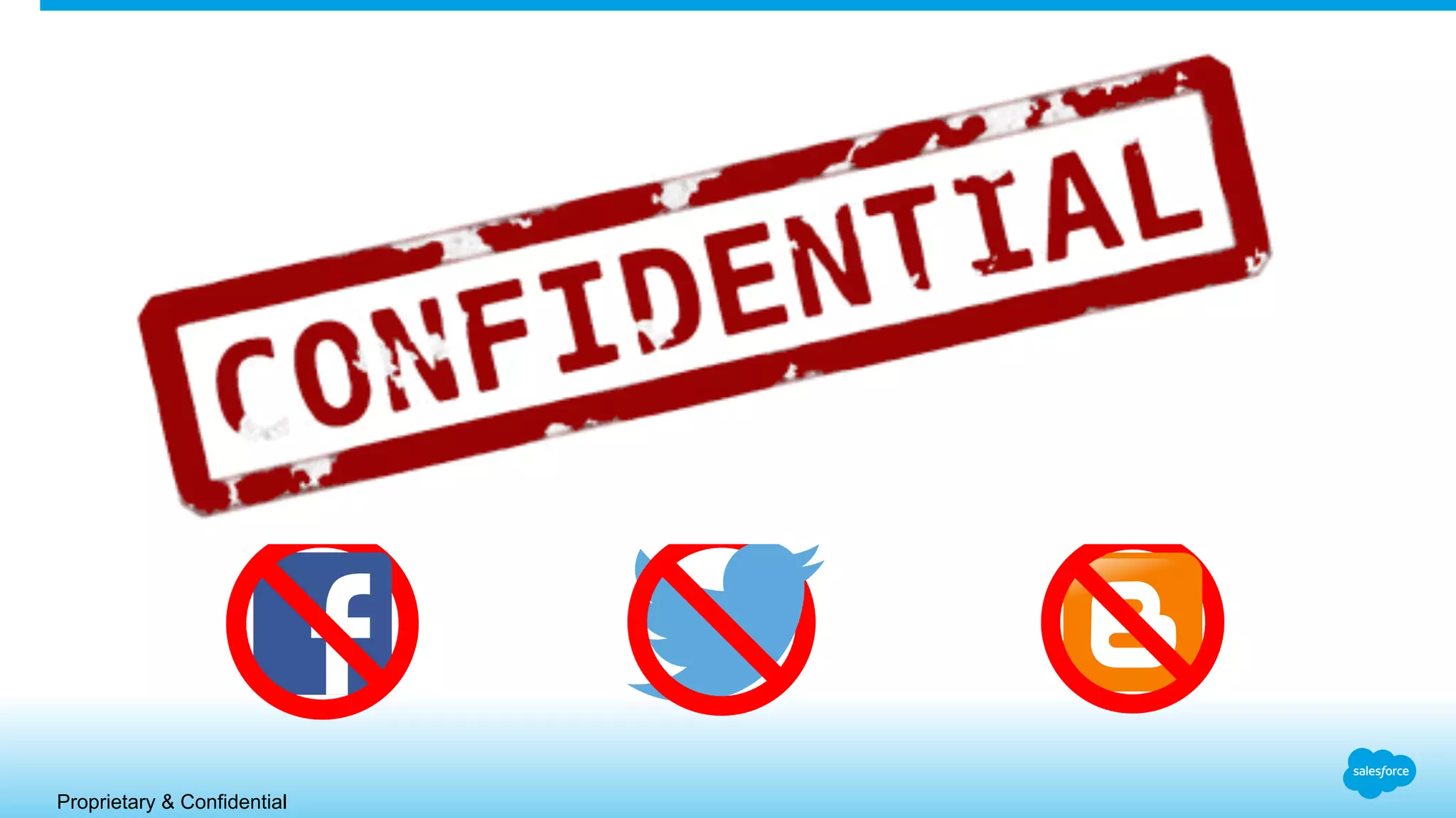 Proprietary & Confidential
 