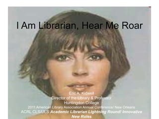 Figuring out where the library fits for our new freshmen 