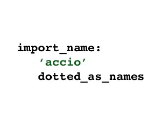 Replacing `import` with `accio` in cpython