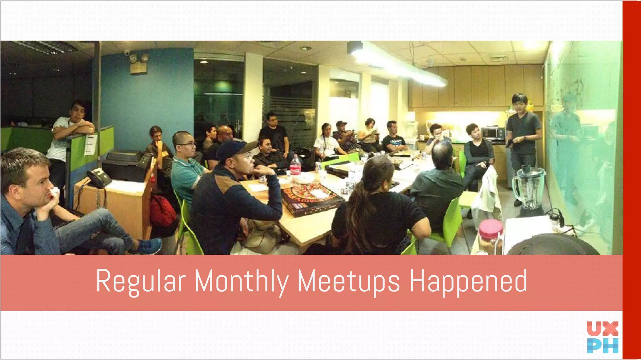 Regular Monthly Meetups Happened