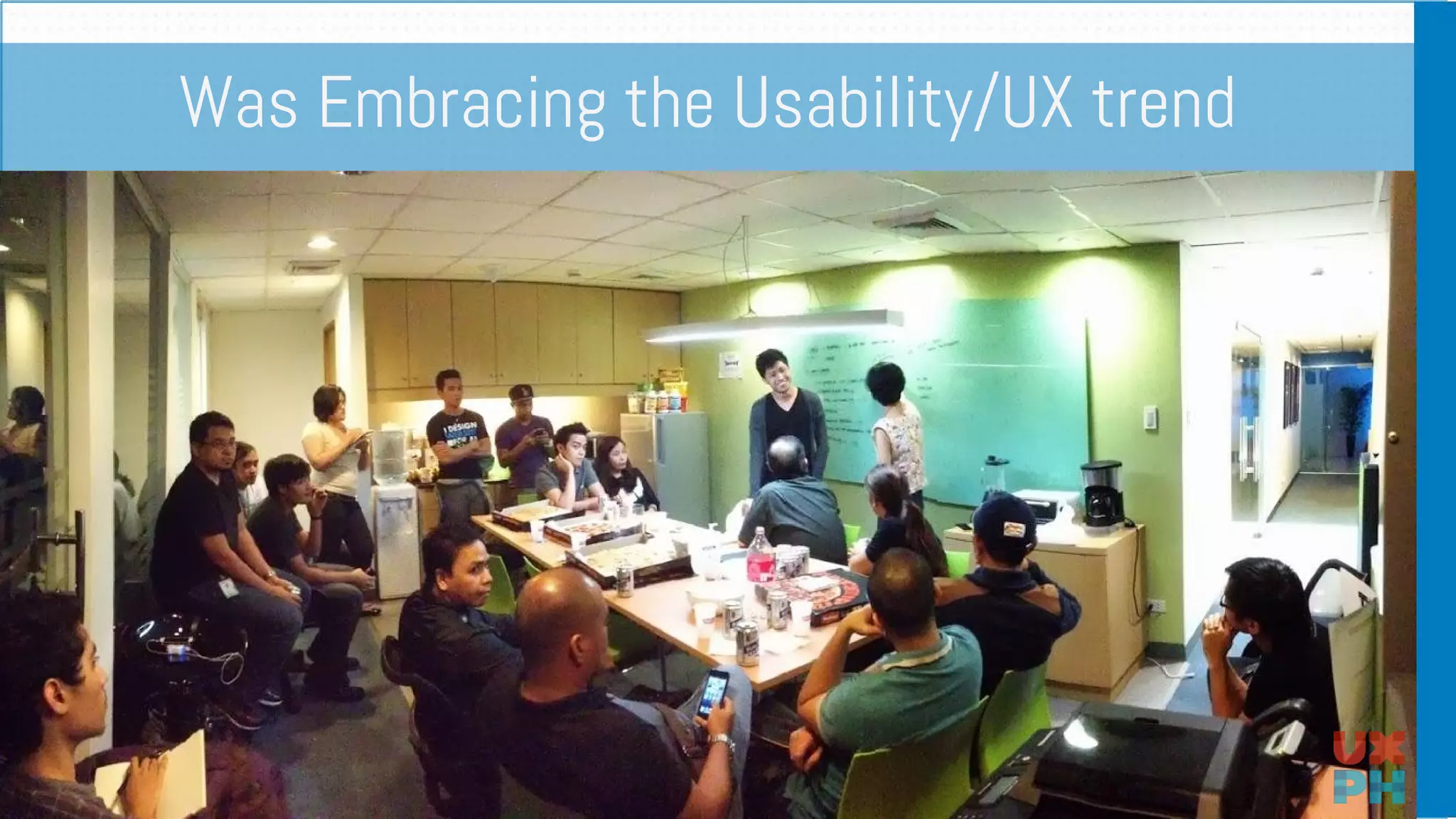 Was Embracing the Usability/UX trend