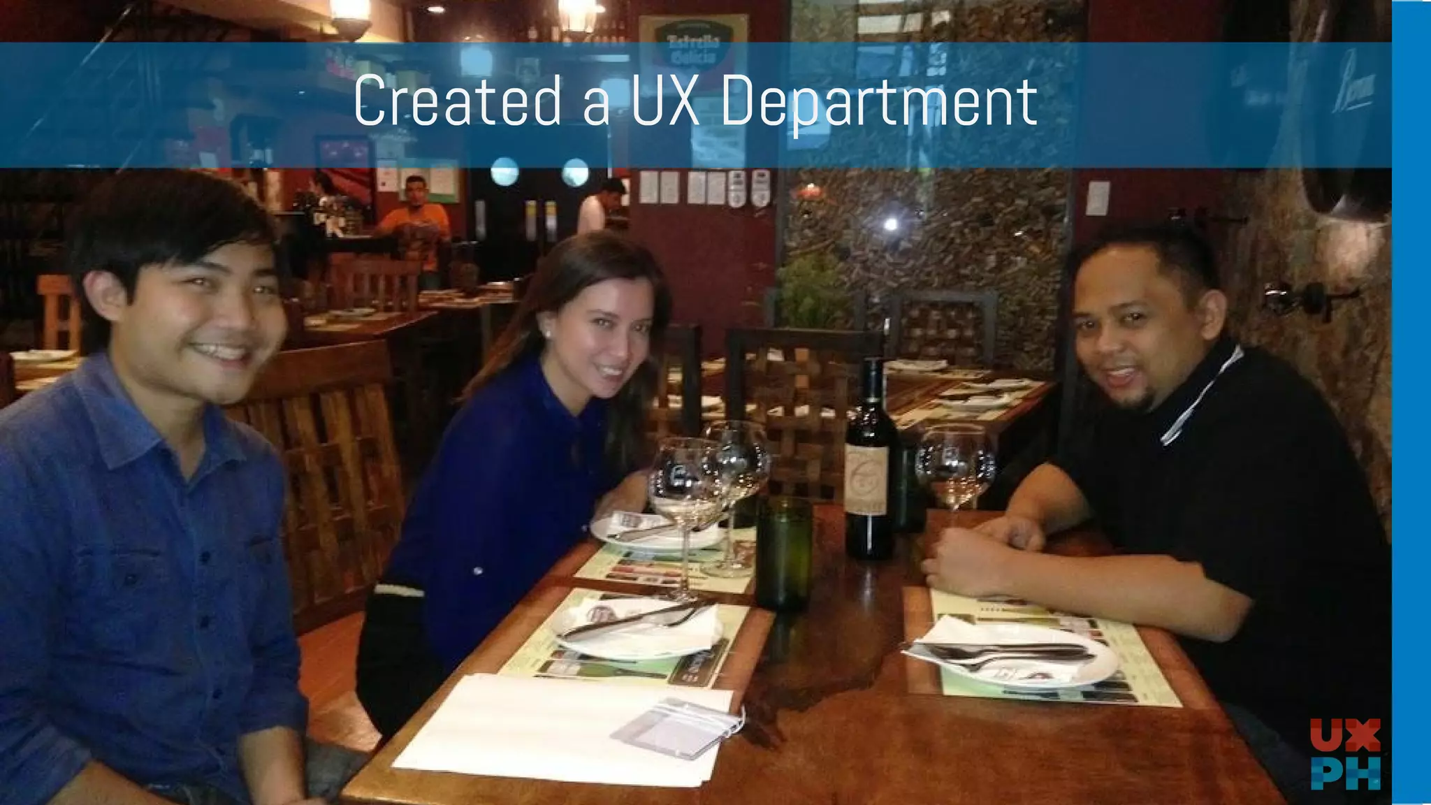 Created a UX Department