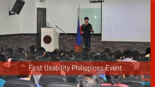 First Usability Philippines Event
 