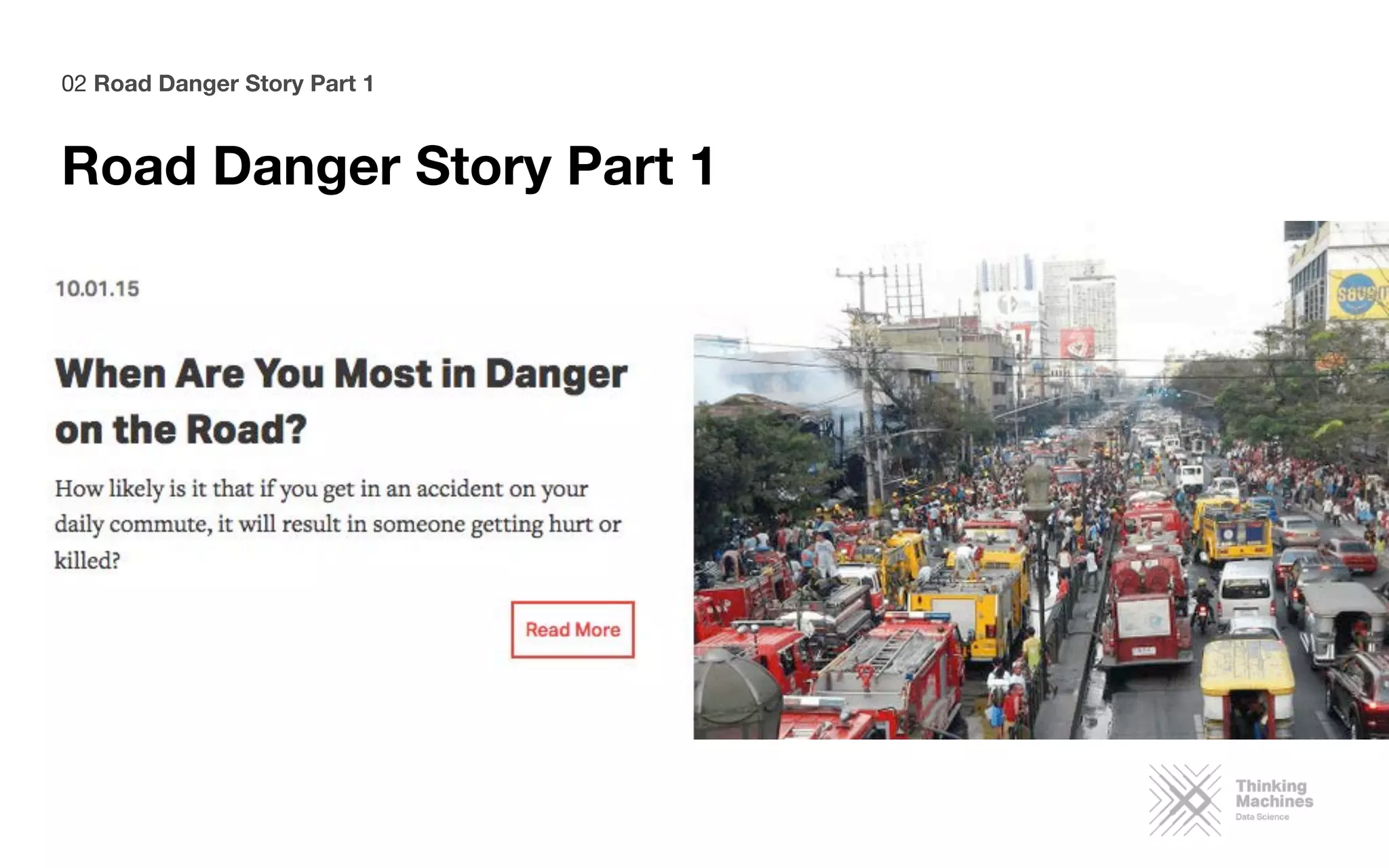 02 Road Danger Story Part 1
Road Danger Story Part 1
 