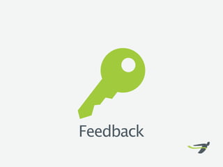Feedback
 
