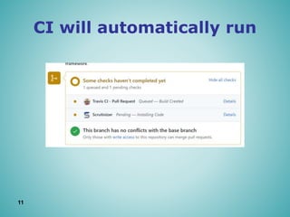 CI will automatically run
11
 
