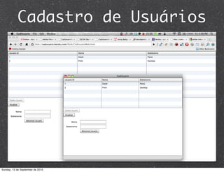 Cadastro de Usuários




Sunday, 12 de September de 2010
 