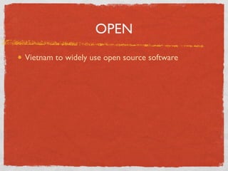 OPEN
Vietnam to widely use open source software
 