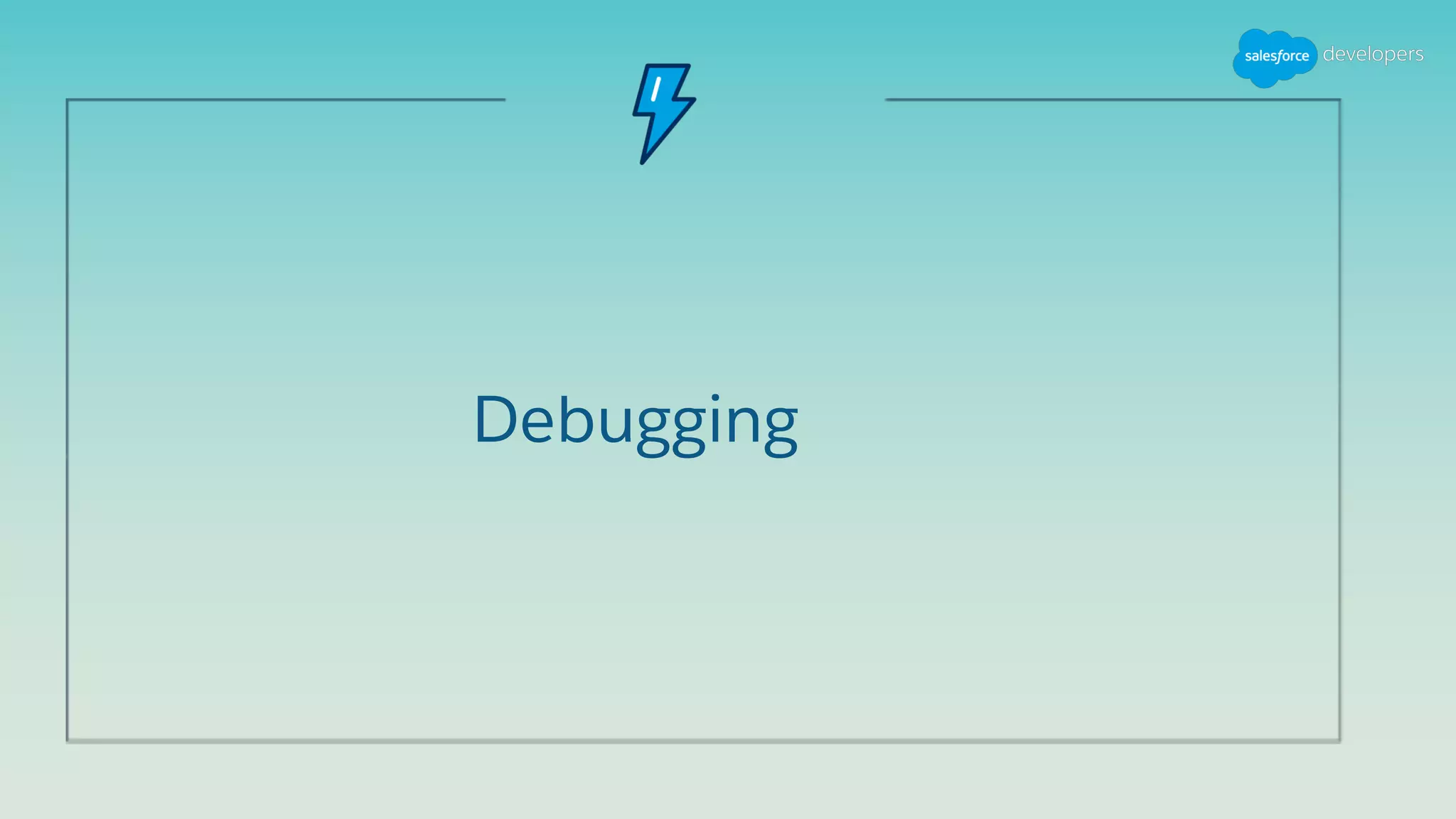 Debugging
 
