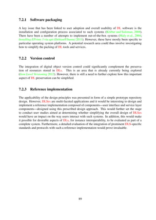 Appendix A
Developer survey
This appendix provides extra information related to the developer user study outlined in Section 6.1.
Ethical clearance related information is outlined in A.1 and questionnaire design related informa-
tion in A.2.
A.1 Ethical clearance
The University of Cape Town has assigned ethics clearance authority to Faculty-level Research
Ethics Committees. In addition, permission to access staff and student target populations, as re-
search participants, is assigned to the Executive Director: Human Resource and the Executive
Director: Student Affairs respectively. In a nutshell, the ethics clearance standard operating proce-
dure ensures that;
Permission to access staff or student populations must be obtained from ED: HR for staff
and ED: Student Affairs for students.
This process is separate from the ethics clearance process.
Ethics clearance must be sought from the Faculty-level Research Ethics Committee in the
Faculty closest to the area of research proposed.
The proposed research may proceed only when both permission to access and ethics clear-
ance have been obtained.
This appendix section provides screenshots of ethical clearance obtained prior to undertaking user
studies. Figure A-1 is a screenshot of permission received from the science faculty to undertake
the user study and Figure A-2 is a screenshot of approval obtained from Student Affairs to use
university students as subjects for the user study.
A.2 Survey design
This appendix section provides auxiliary information related to the developer survey described in
Section 6.1. Figure A-3 is a screenshot of the email sent to the target population inviting them to
89
 