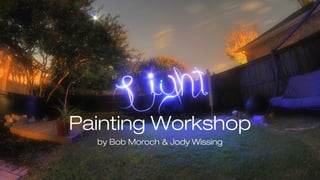 Painting Workshop
by Bob Moroch & Jody Wissing
 