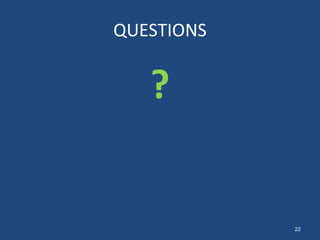 QUESTIONS ? 