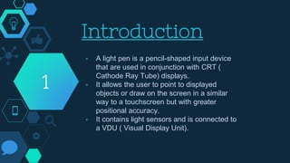 Light pen Technology