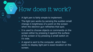 Light pen Technology