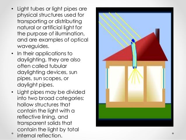 Light pipes or tubes