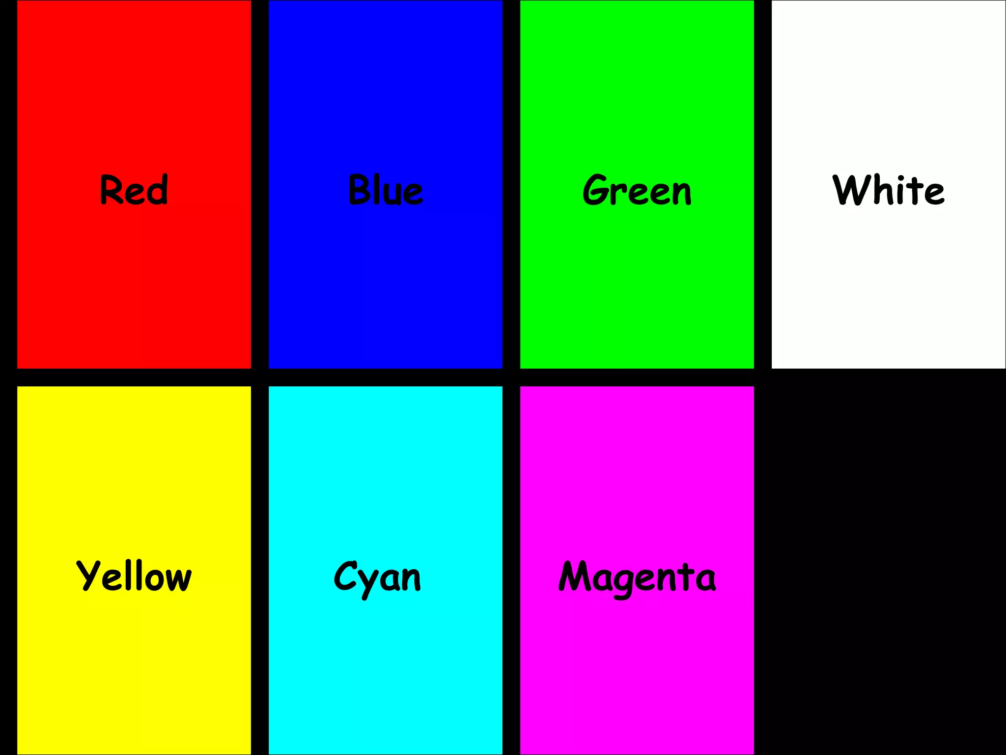Red Magenta White Yellow Blue Green Cyan 