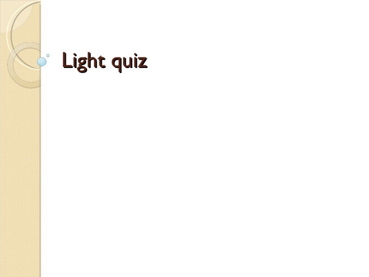 Light Quiz