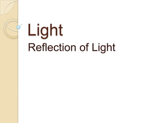 Light Reflection of Light 