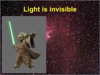 Light Is Invisible Lightsaber | PPTX