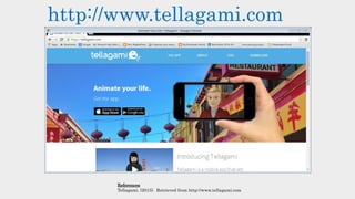 References
Tellagami. (2015). Retrieved from http://www.tellagami.com
http://www.tellagami.com
 