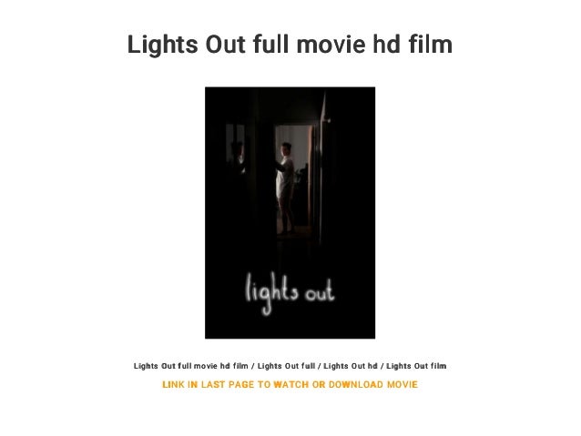 lights out full movie online putlockers lights out full movie online putlockers