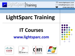 LightSparc Training IT Courses www.lightsparc.com 