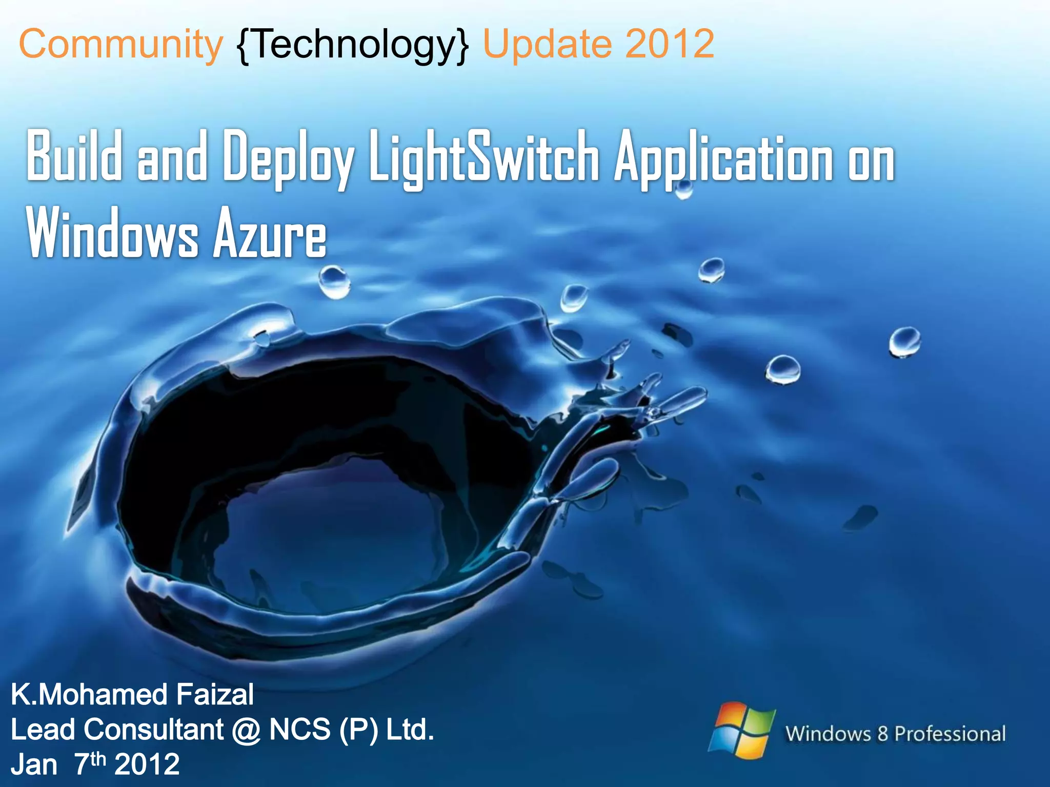 Community {Technology} Update 2012




K.Mohamed Faizal
Lead Consultant @ NCS (P) Ltd.
Jan 7th 2012
 