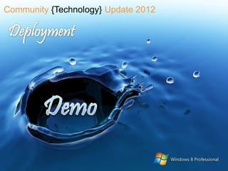 Community {Technology} Update 2012
 