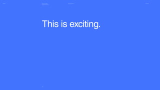 ISA16 Thiago Franco 03.11.16Making Faster
Design Decisions
04
This is exciting.
 