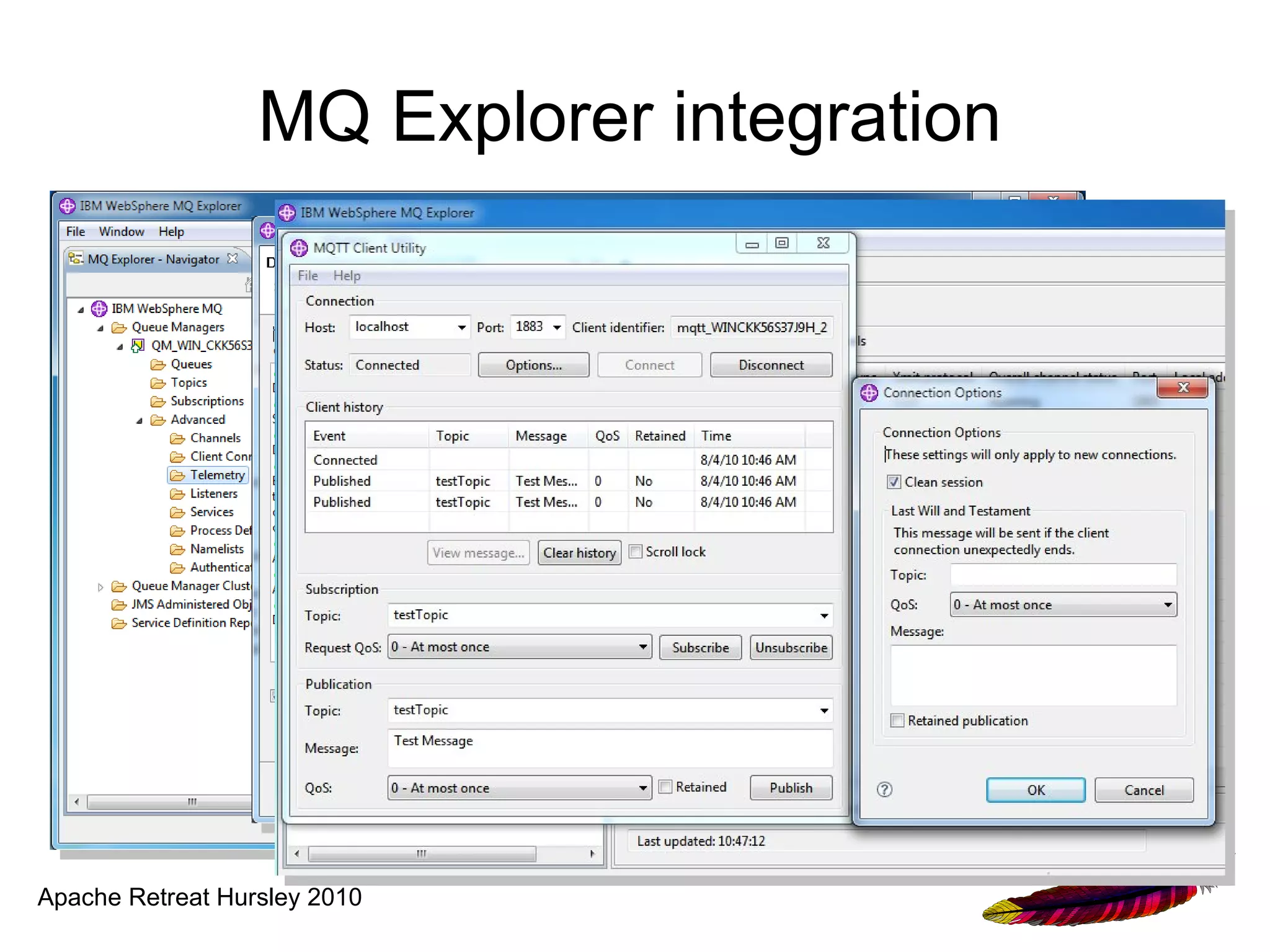 MQ Explorer integration




Apache Retreat Hursley 2010
 