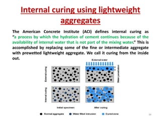 Internal Curing Lightweight aggregate concrete ppt | PPTX