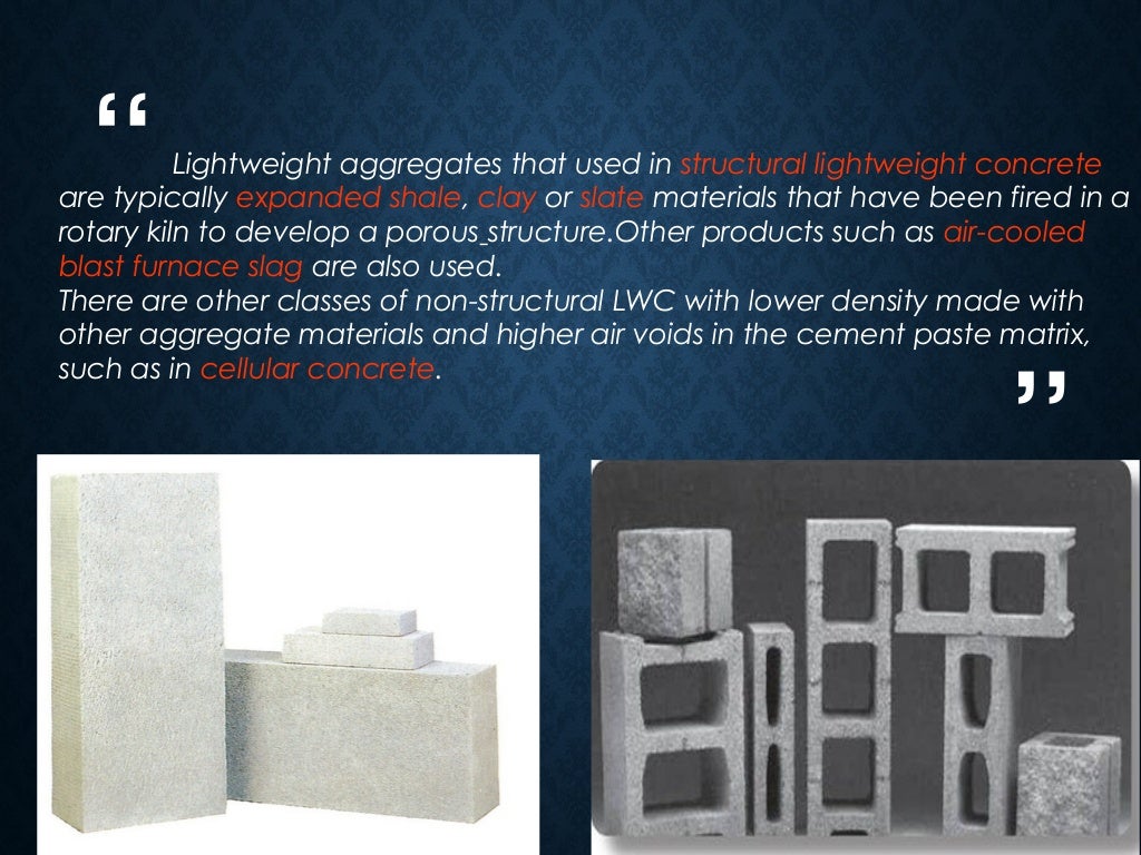 Lightweight and heavyweight concrete