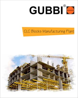 GUBBI
CLC Blocks Manufacturing Plant
 