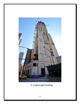 12
A Lightweight building
 