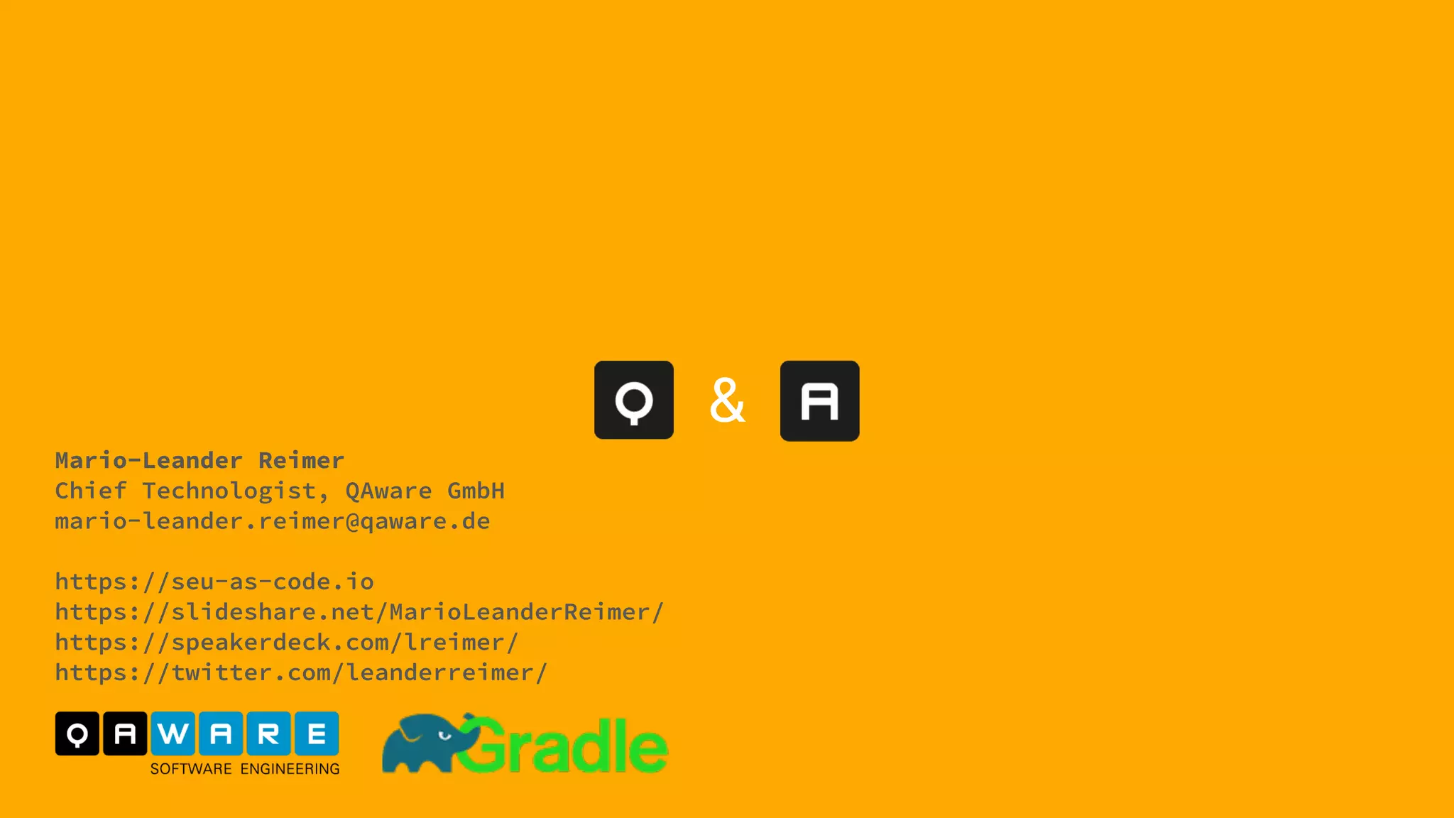 Mario-Leander Reimer
Chief Technologist, QAware GmbH
mario-leander.reimer@qaware.de
https://seu-as-code.io
https://slideshare.net/MarioLeanderReimer/
https://speakerdeck.com/lreimer/
https://twitter.com/leanderreimer/
&
 