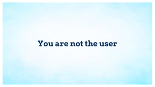 You are not the user
 