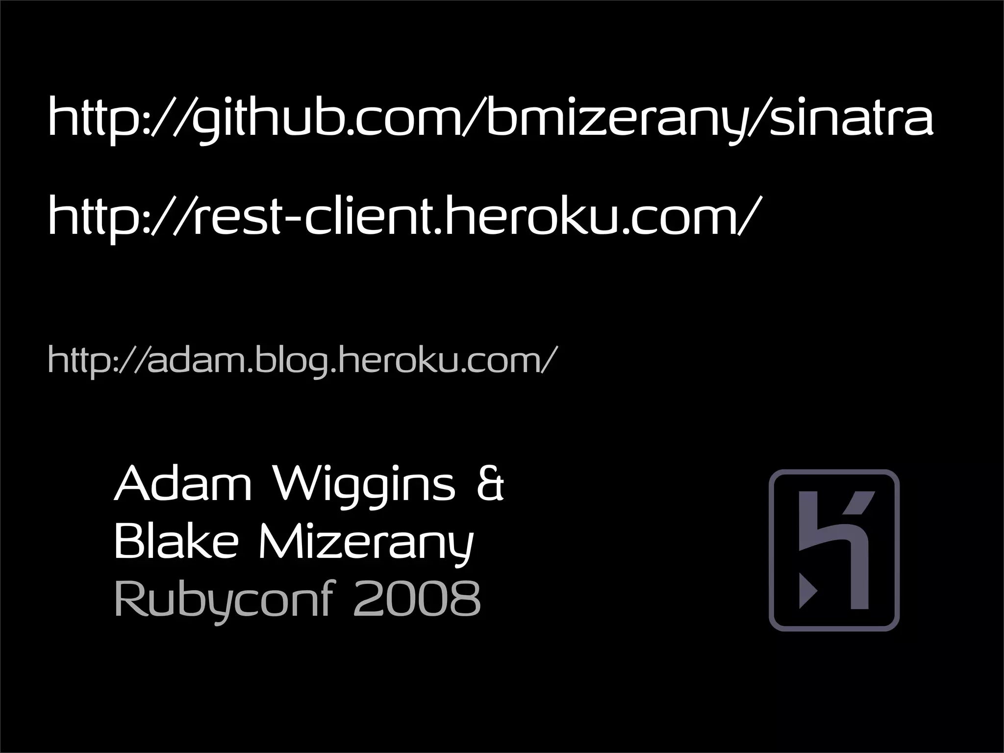 Lightweight Webservices with Sinatra and RestClient