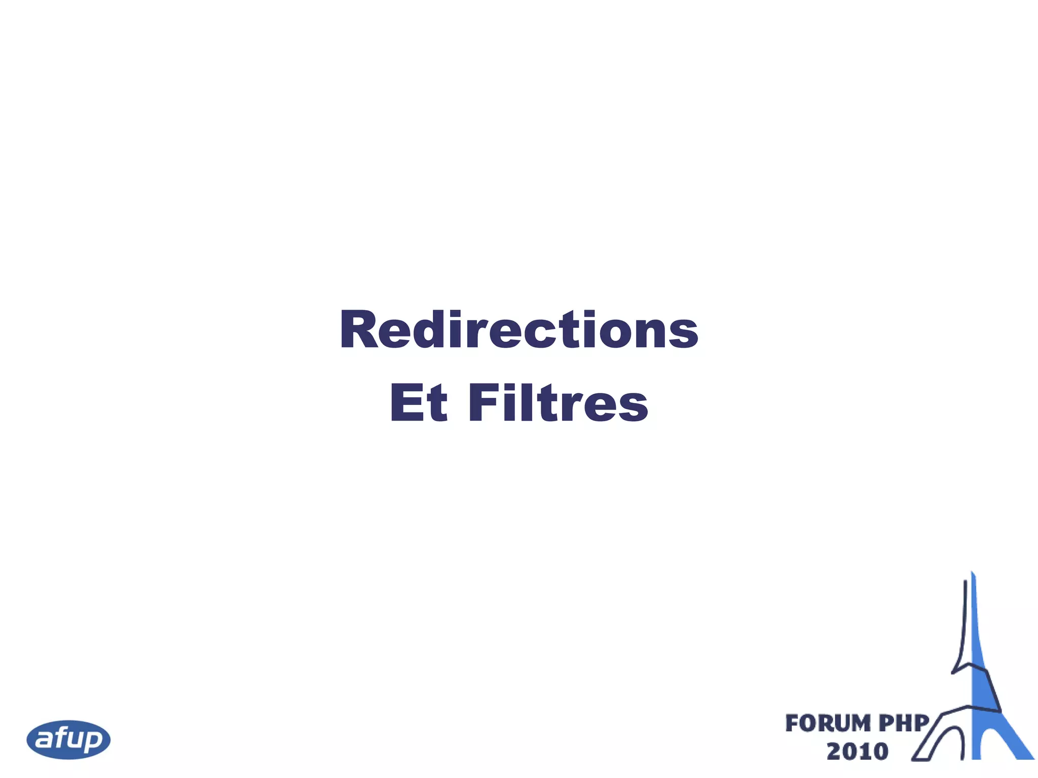 Redirections
Et Filtres
 
