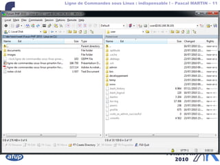 Ligne de Commandes sous Linux : indispensable ! – Pascal MARTIN – 11
{
 