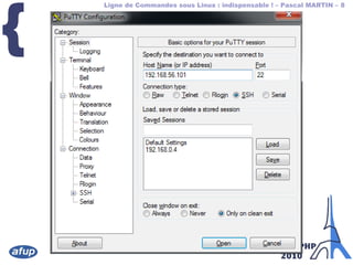 Ligne de Commandes sous Linux : indispensable ! – Pascal MARTIN – 8
{
 