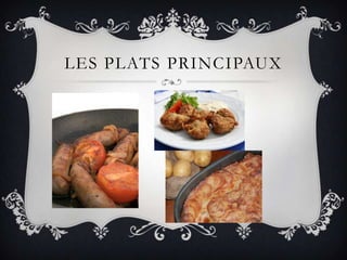Les platsprincipaux