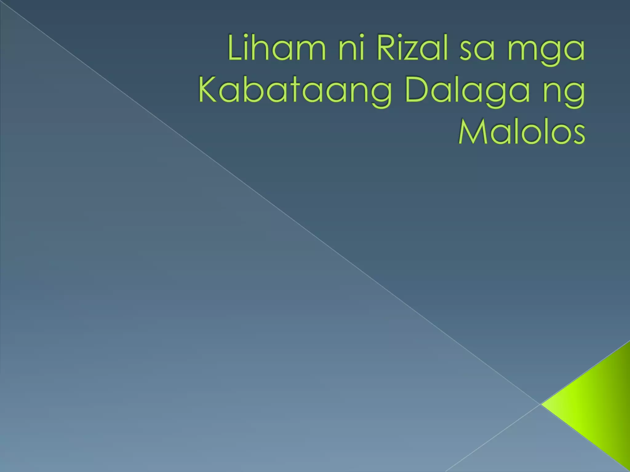 Liham ni rizal sa mga kabataang dalaga ng malolos | PPTX