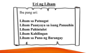 Uri ng Liham
Iba pang uri:
Liham sa Patnugot
Liham Paanyaya sa isang Panauhin
Liham Pahintulot
Liham Kahilingan
Liham sa Puno ng Barangay
 