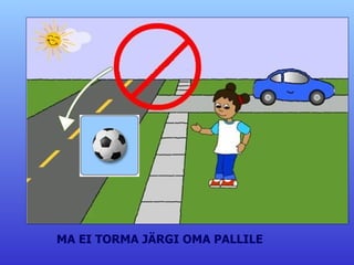 MA EI TORMA JÄRGI OMA PALLILE 